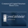 Dandrew Media - Commercial Capital Structure Basics Live