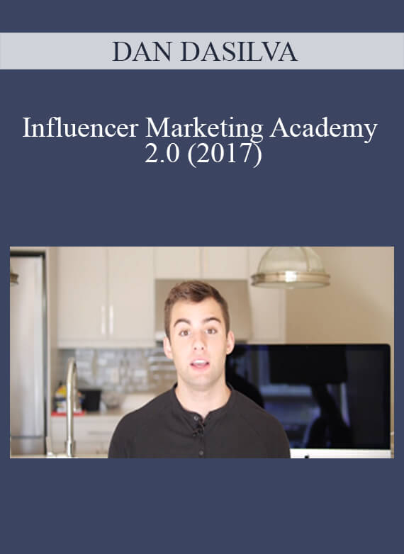 DAN DASILVA – Influencer Marketing Academy 2.0 (2017)