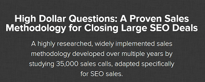 Jimmy Kelley - High Dollar Questions: A Proven Sales Methodology for Closing Large SEO Deals