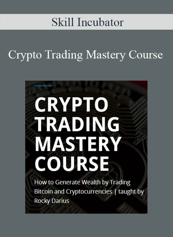 Skill Incubator - Crypto Trading Mastery Course