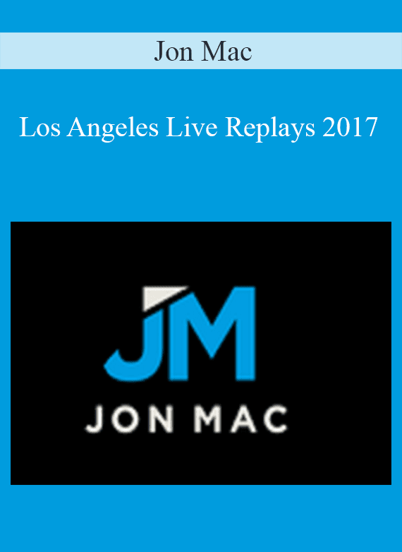 Jon Mac - Los Angeles Live Replays 2017