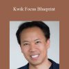 Jim Kwik - Kwik Focus Blueprint