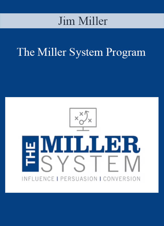 Jim Miller - The Miller System Program