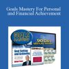 Brian Tracy - Goals Mastery For Personal and Financial Achievement