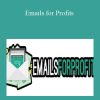 Emails for Profits by Eric Ellis