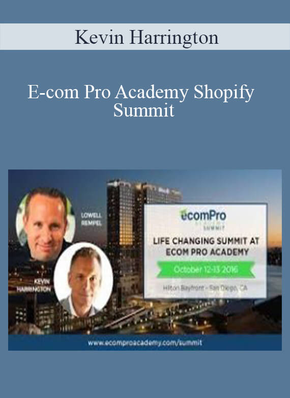Kevin Harrington - E-com Pro Academy Shopify Summit