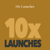 Ry Schwartz - 10x Launches