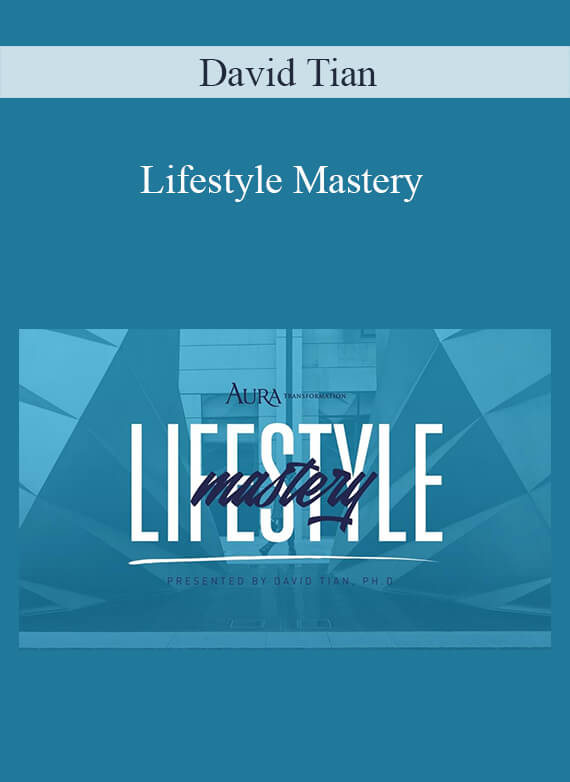 David Tian - Lifestyle Mastery