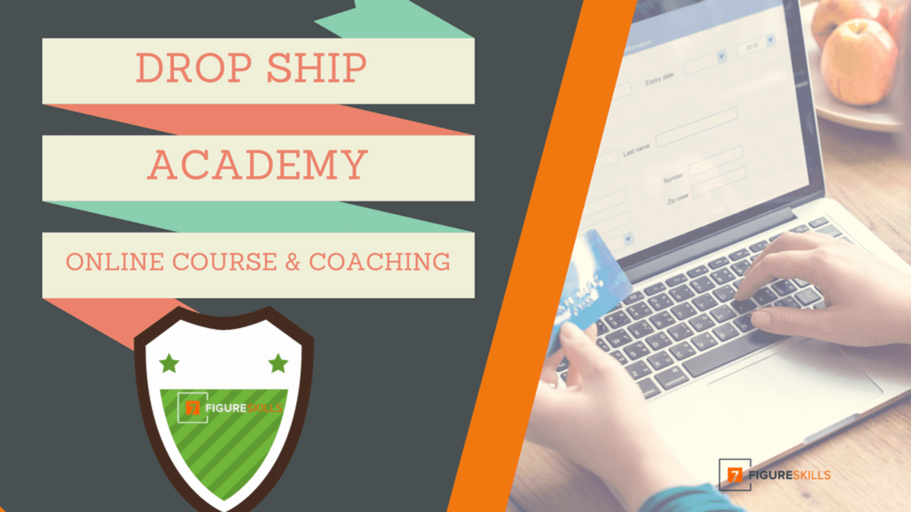 7 Figure Skills – Dropship Academy