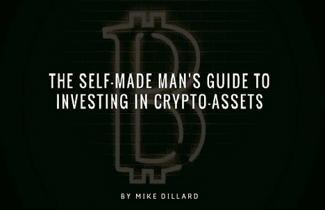 Mike Dillard – The Self-Made Man Guide To Investing In Crypto-Assets