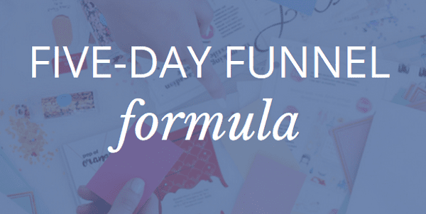 Five-Day Funnel Formula