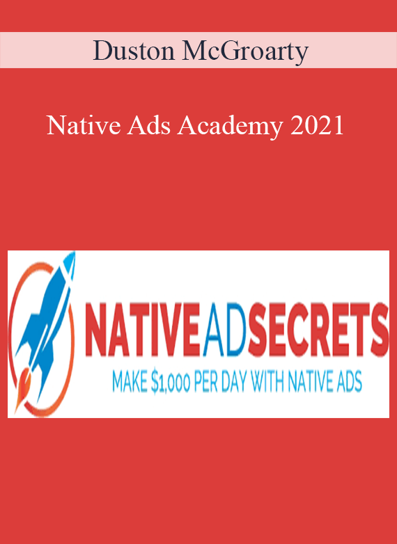 Duston McGroarty - Native Ads Academy 2021