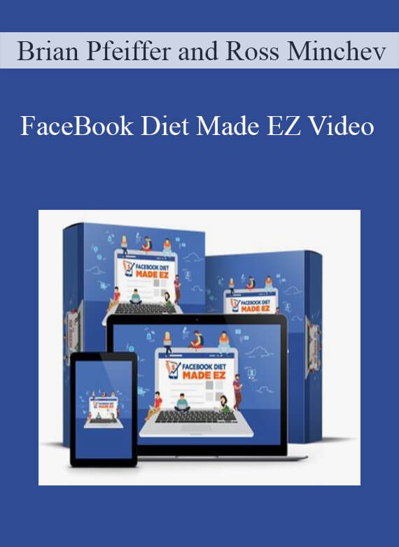 Brian Pfeiffer and Ross Minchev - FaceBook Diet Made EZ Video1