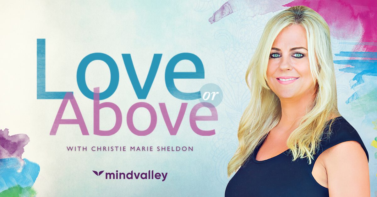Christie Marie Sheldon - Love or Above