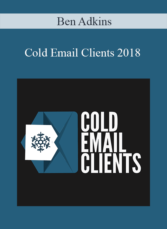 Ben Adkins - Cold Email Clients 2018