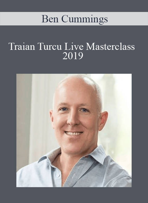 Ben Cummings - Traian Turcu Live Masterclass 2019