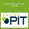 Optionpit - Trading Debit and Credit Spreads