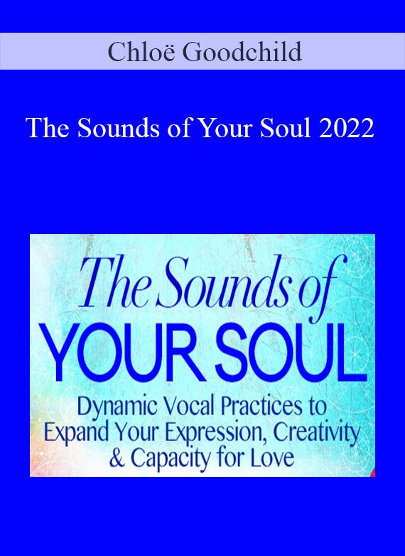 Chloë Goodchild - The Sounds of Your Soul 2022