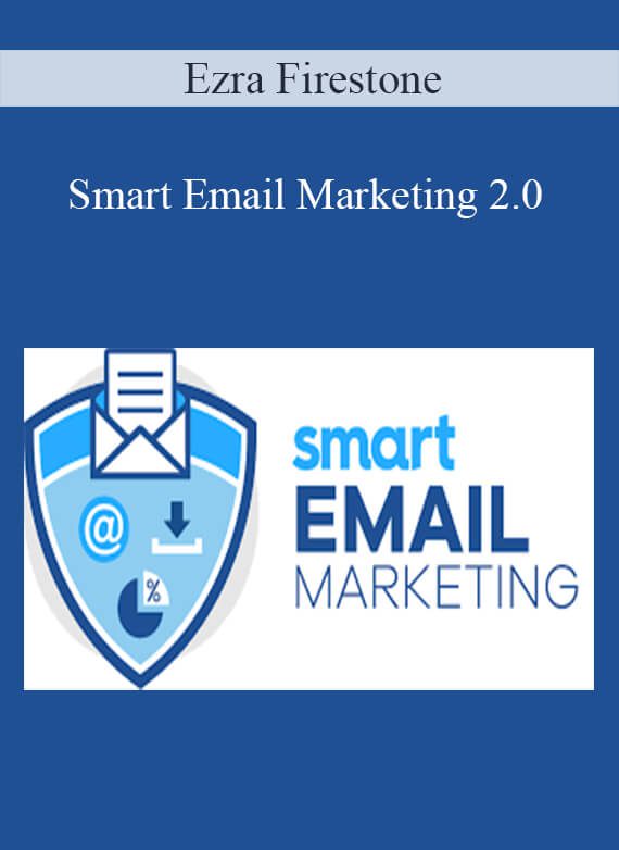 Ezra Firestone - Smart Email Marketing 2.0