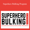 Greg O’Gallagher - Superhero Bulking Program