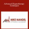 Mike Mandel – Advanced Hypnotherapy Techniques