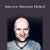 Ben Adkins - Interview Attraction Method