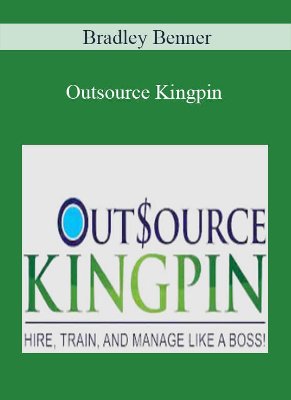 Bradley Benner - Outsource Kingpin