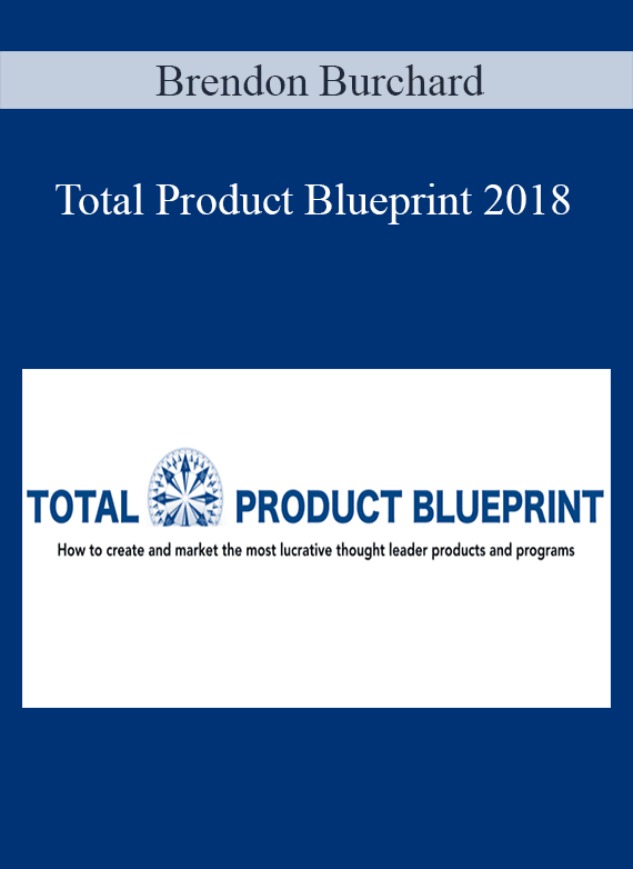 Brendon Burchard - Total Product Blueprint 2018