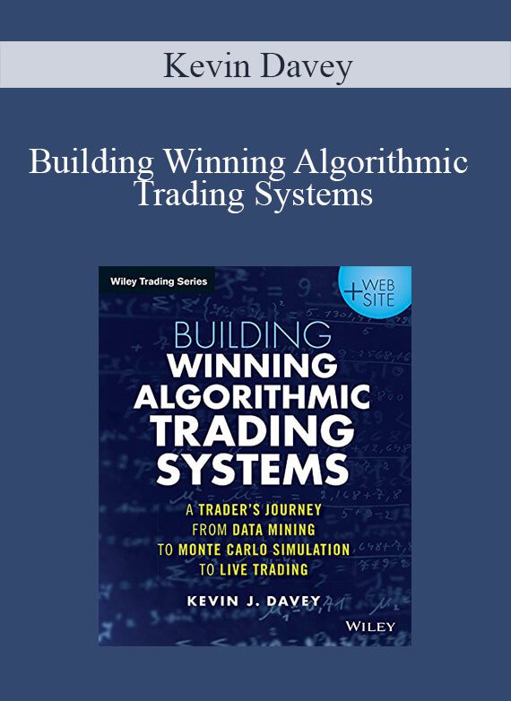 Kevin Davey - Building Winning Algorithmic Trading Systems
