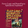 Constatin Von Altrock - Fuzzy Logic and NeuroFuzzy Aplications Explained