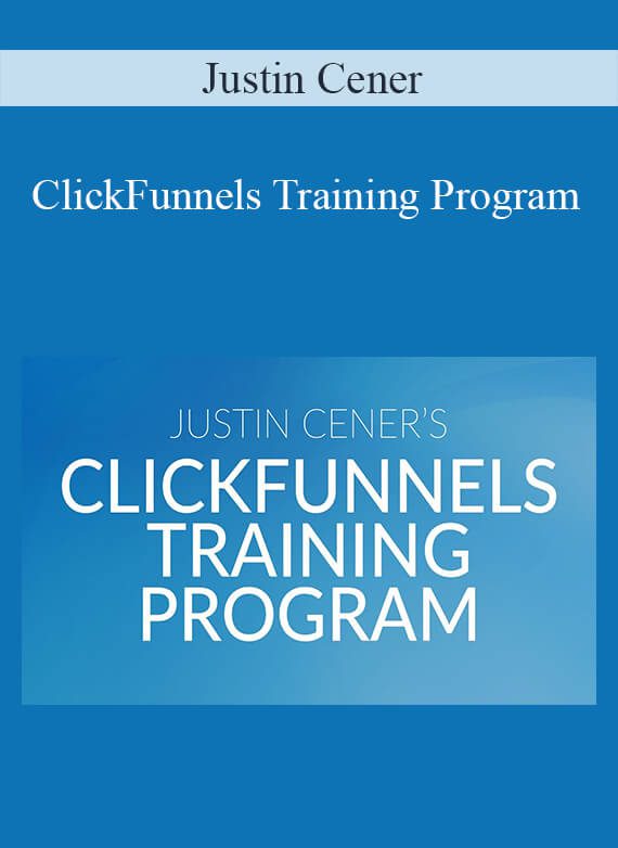 Justin Cener - ClickFunnels Training Program