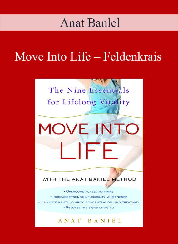 Anat Banlel - Move Into Life - Feldenkrais1