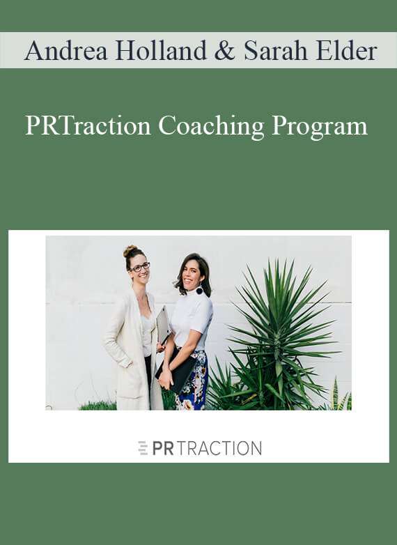 Andrea Holland & Sarah Elder – PRTraction Coaching Program