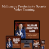 Dan Lok - Millionaire Productivity Secrets Video Training