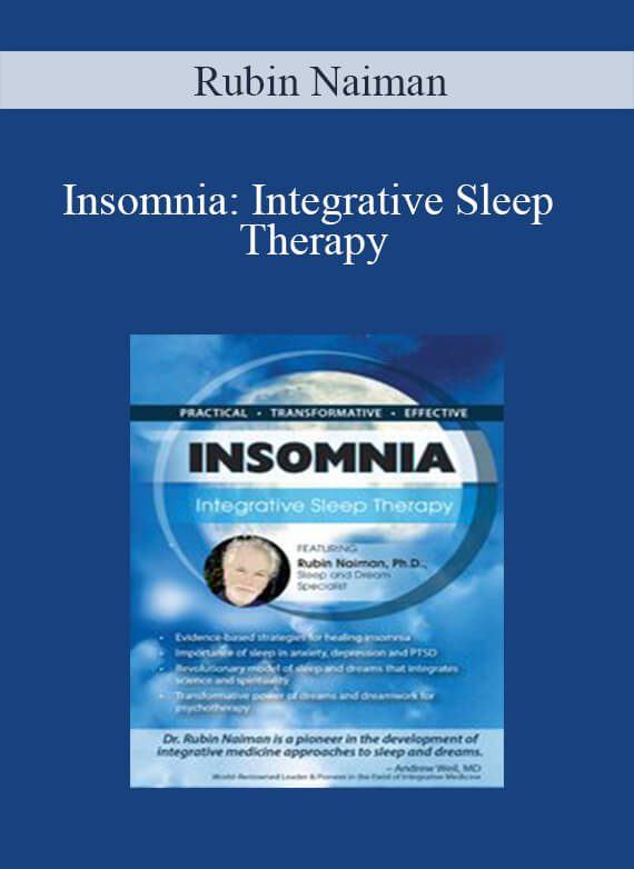 Insomnia Integrative Sleep Therapy - Rubin Naiman