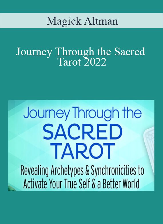 Magick Altman - Journey Through the Sacred Tarot 2022