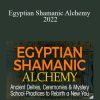 Nicki Scully - Egyptian Shamanic Alchemy 2022