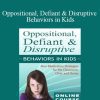 Scott D. Walls & Jennifer Wilke-Deaton - Oppositional, Defiant & Disruptive Behaviors in Kids