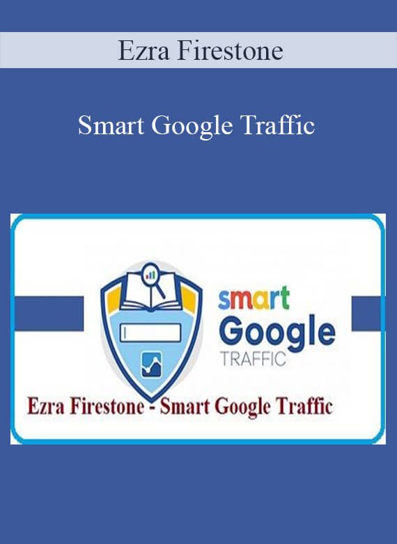 Ezra Firestone - Smart Google Traffic