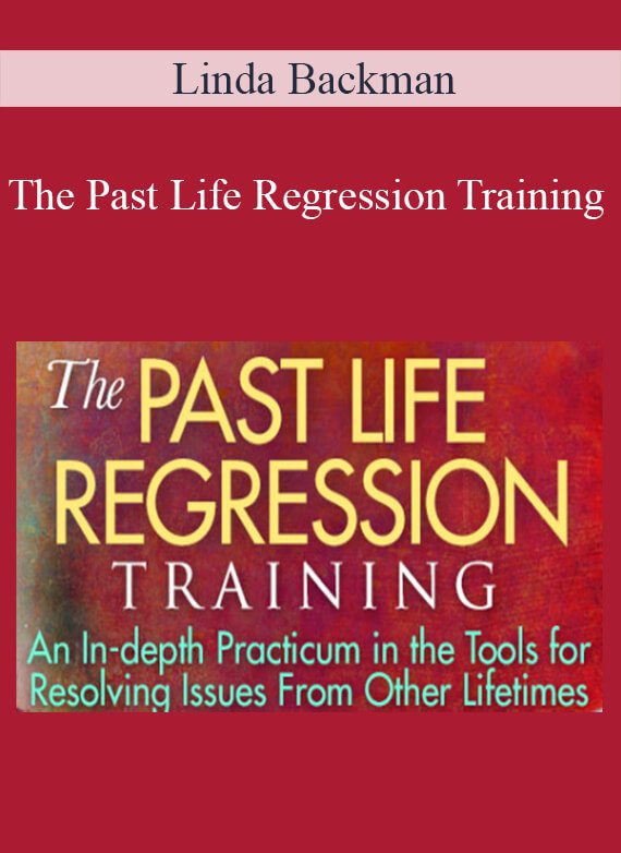 Linda Backman - The Past Life Regression Training