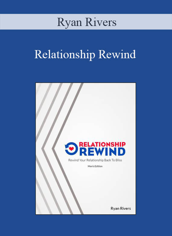 Ryan Rivers – Relationship Rewind