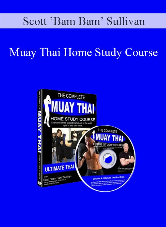 Scott ’Bam Bam’ Sullivan – Muay Thai Home Study Course