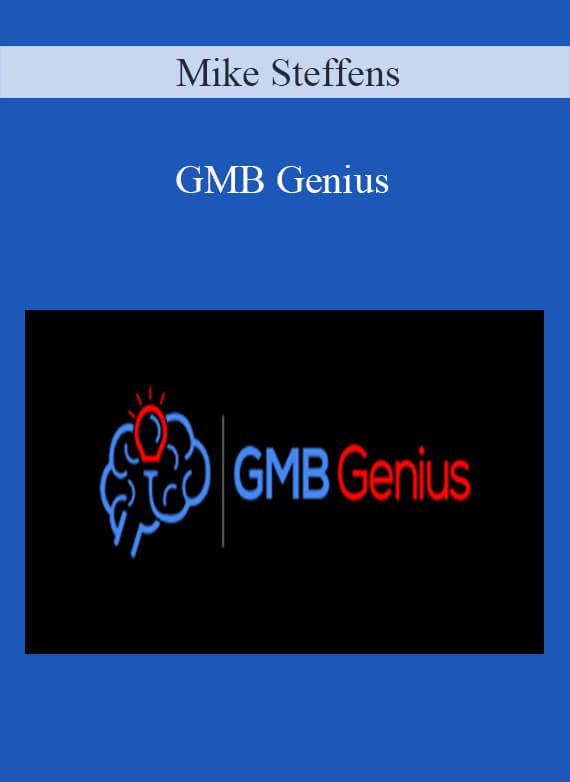 Mike Steffens - GMB Genius