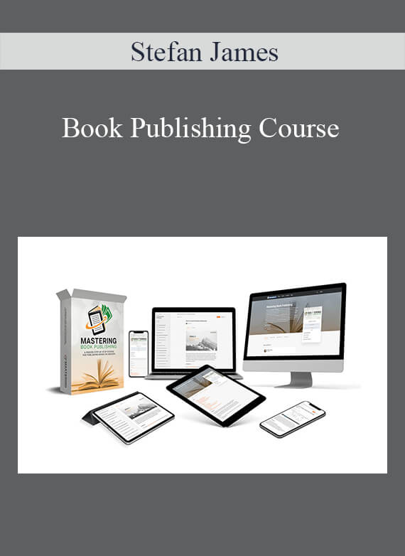 Stefan James - Book Publishing Course