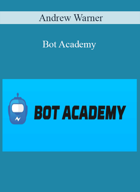 Bot Academy - Andrew Warner