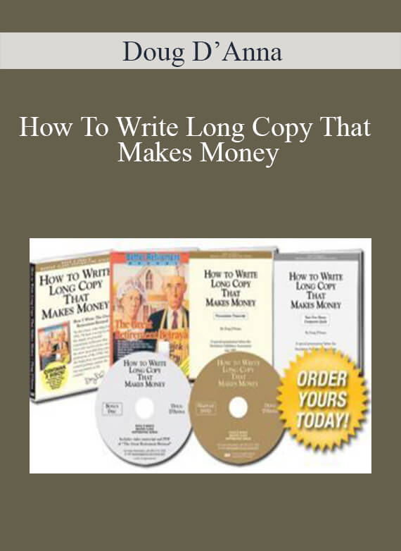 How To Write Long Copy That Makes Money - Doug D’Anna