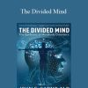The Divided Mind - John E. Samo