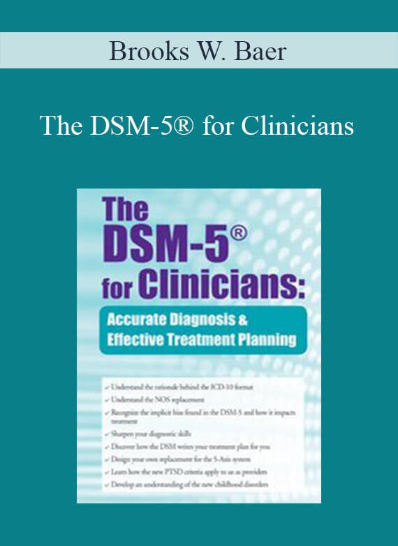 Brooks W. Baer - The DSM-5® for Clinicians
