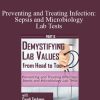 Cyndi Zarbano - Preventing and Treating Infection Sepsis and Microbiology Lab Tests
