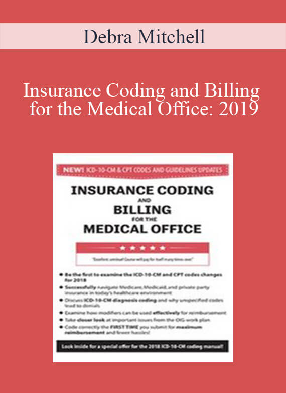 Debra Mitchell - Insurance Coding and Billing for the Medical Office 2019